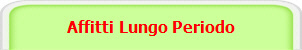 Affitti Lungo Periodo